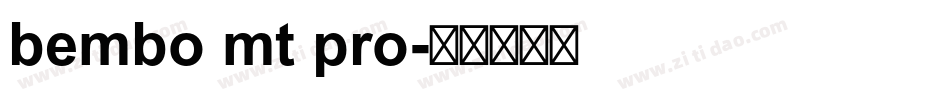 bembo mt pro字体转换